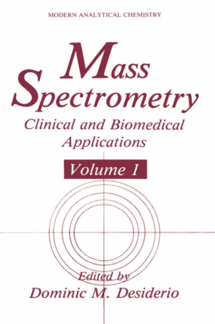 Mass Spectrometry : Clinical and Biomedical Applications, Hardback Book