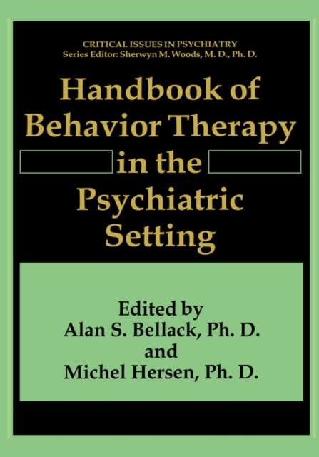 Handbook of Behavior Therapy in the Psychiatric Setting, Hardback Book