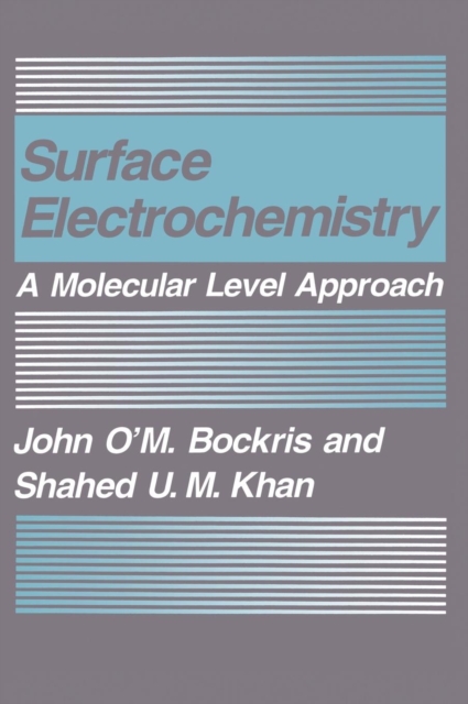 Surface Electrochemistry : A Molecular Level Approach, Hardback Book