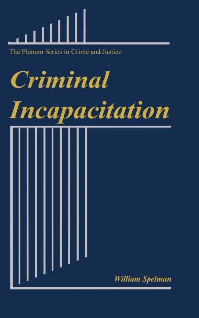 Criminal Incapacitation, Hardback Book