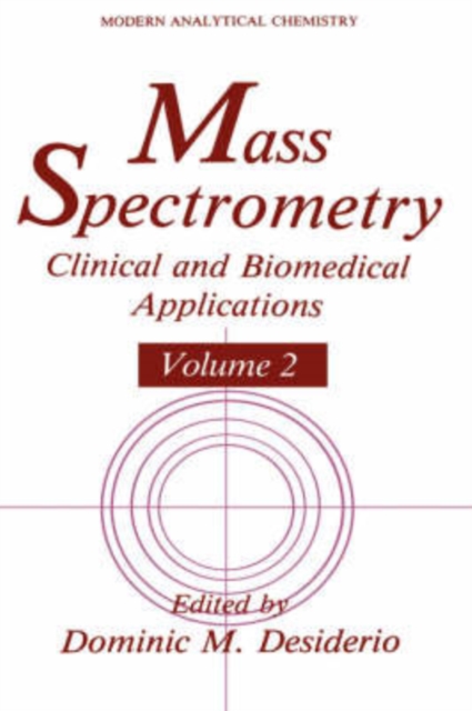 Mass Spectrometry : Clinical and Biomedical Applications, Hardback Book