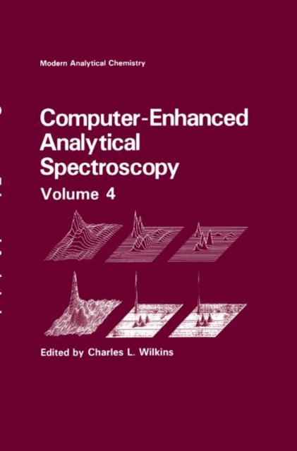 Computer-Enhanced Analytical Spectroscopy Volume 4, Hardback Book