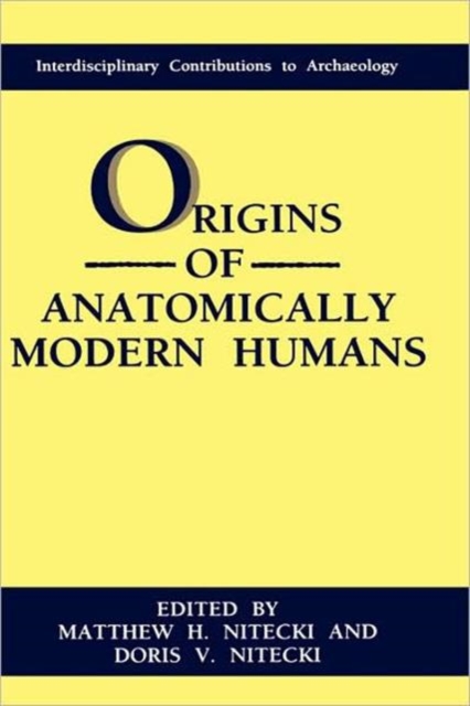 Origins of Anatomically Modern Humans, Hardback Book
