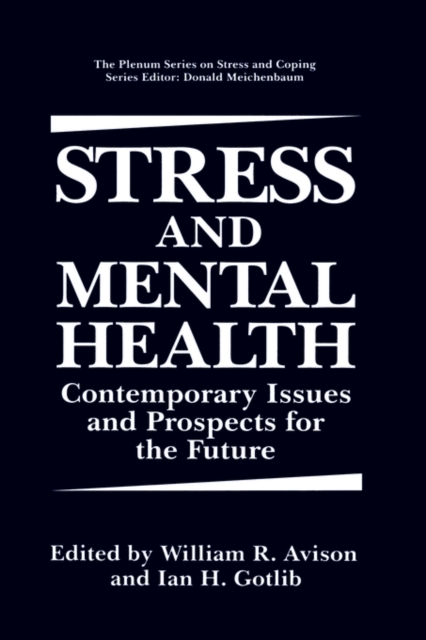 Stress and Mental Health : Contemporary Issues and Prospects for the Future, Hardback Book