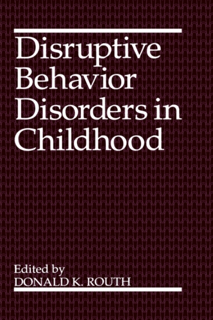 Disruptive Behavior Disorders in Childhood, Hardback Book