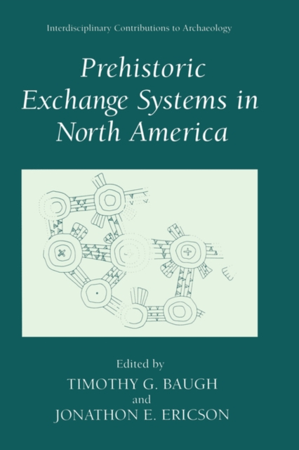 Prehistoric Exchange Systems in North America, Hardback Book