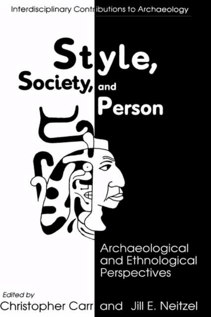 Style, Society, and Person : Archaeological and Ethnological Perspectives, Hardback Book