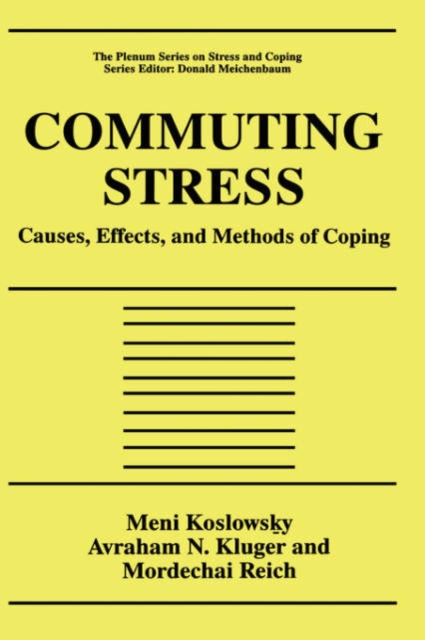 Commuting Stress : Causes, Effects, and Methods of Coping, Hardback Book