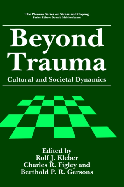 Beyond Trauma : Cultural and Societal Dynamics, Hardback Book
