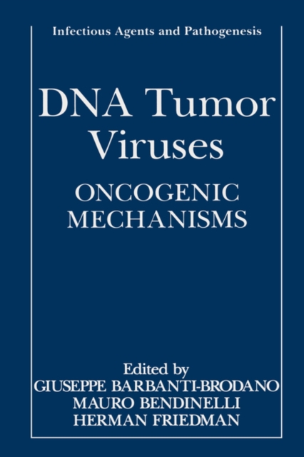 DNA Tumor Viruses : Oncogenic Mechanisms, Hardback Book
