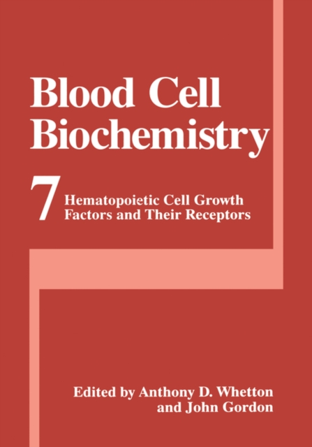 Blood Cell Biochemistry : Hematopoietic Cell Growth Factors and Their Receptors, Hardback Book