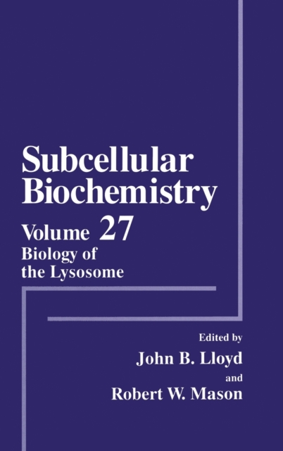 Subcellular Biochemistry : Biology of the Lysosome v. 27, Hardback Book