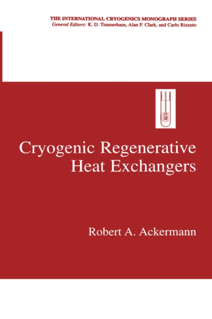 Cryogenic Regenerative Heat Exchangers, Hardback Book