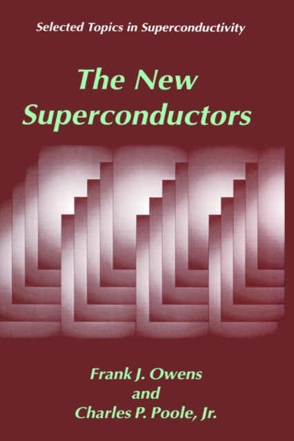 The New Superconductors, Hardback Book