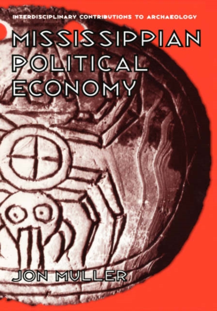 Mississippian Political Economy, Hardback Book