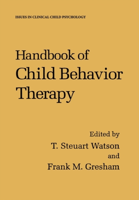 Handbook of Child Behavior Therapy, Hardback Book