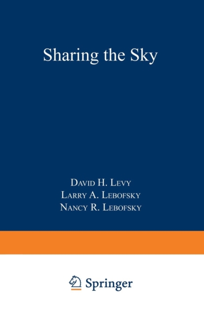 Sharing the Sky : A Parent’s and Teacher’s Guide to Astronomy, Paperback / softback Book