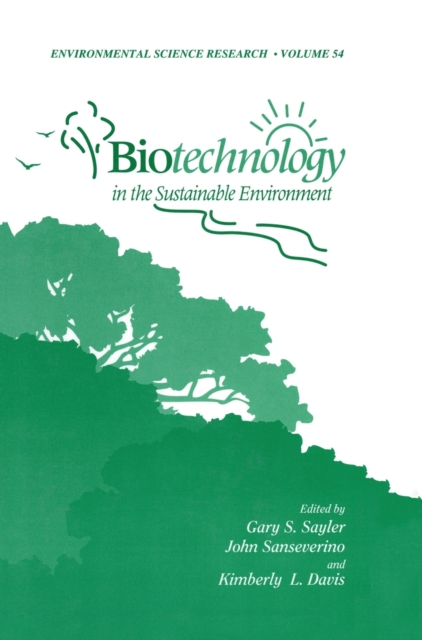 Biotechnology in the Sustainable Environment, Hardback Book