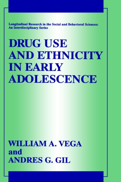 Drug Use and Ethnicity in Early Adolescence, Hardback Book