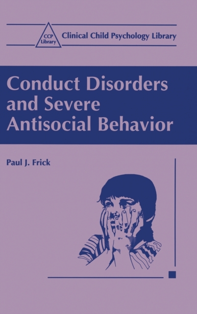 Conduct Disorders and Severe Antisocial Behaviour, Hardback Book