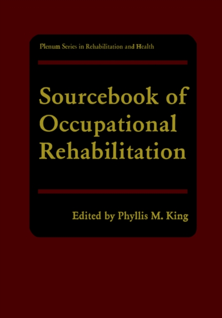 Sourcebook of Occupational Rehabilitation, Hardback Book