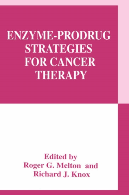 Enzyme-Prodrug Strategies for Cancer Therapy, Hardback Book