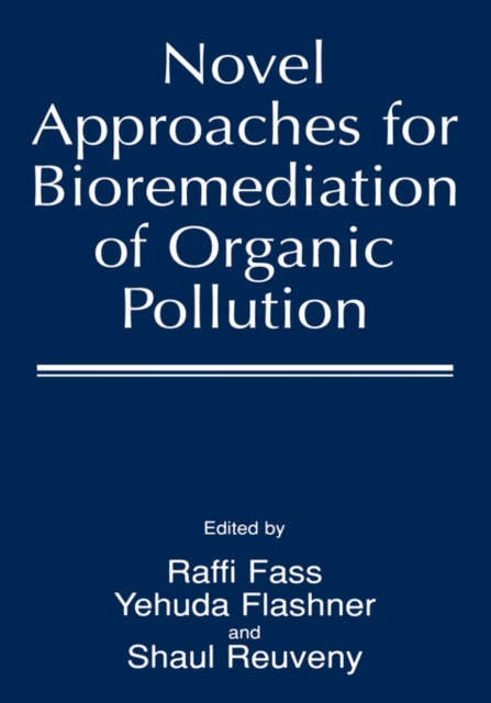 Novel Approaches for Bioremediation of Organic Pollution, Hardback Book