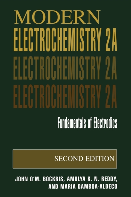 Modern Electrochemistry 2A : Fundamentals of Electrodics, Paperback / softback Book