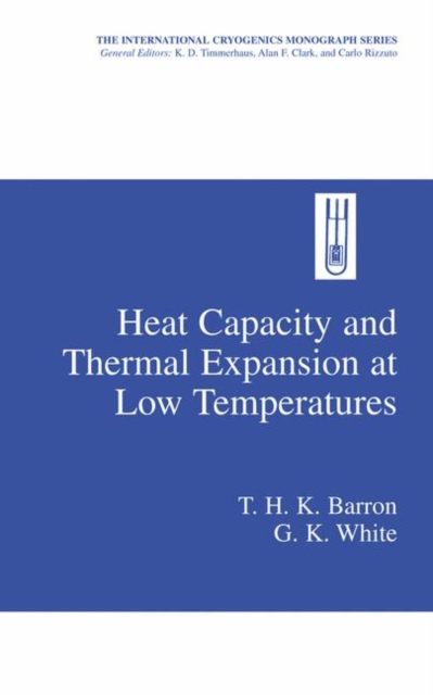 Heat Capacity and Thermal Expansion at Low Temperatures, Hardback Book