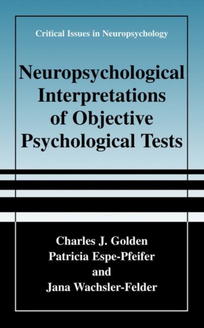 Neuropsychological Interpretation of Objective Psychological Tests, Hardback Book