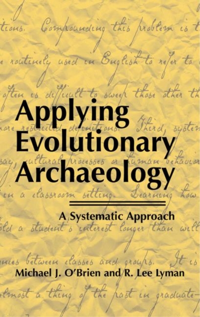 Applying Evolutionary Archaeology : A Systematic Approach, Hardback Book