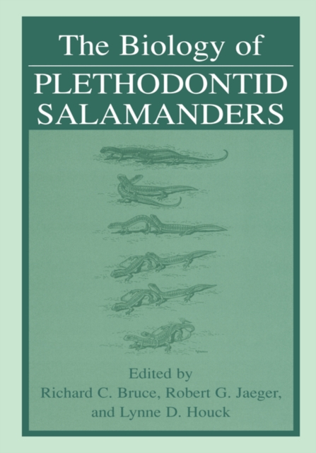 The Biology of Plethodontid Salamanders, Hardback Book