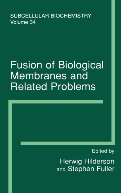 Fusion of Biological Membranes and Related Problems : Subcellular Biochemistry, Hardback Book