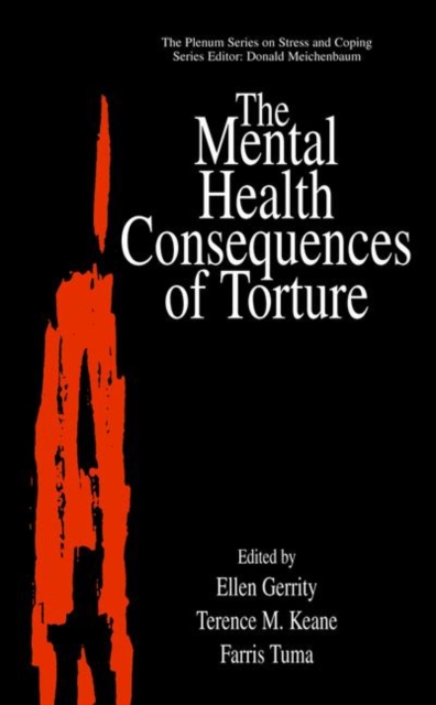 The Mental Health Consequences of Torture, Hardback Book