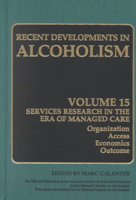 Alcoholism : Services Research in the Era of Managed Care, Hardback Book