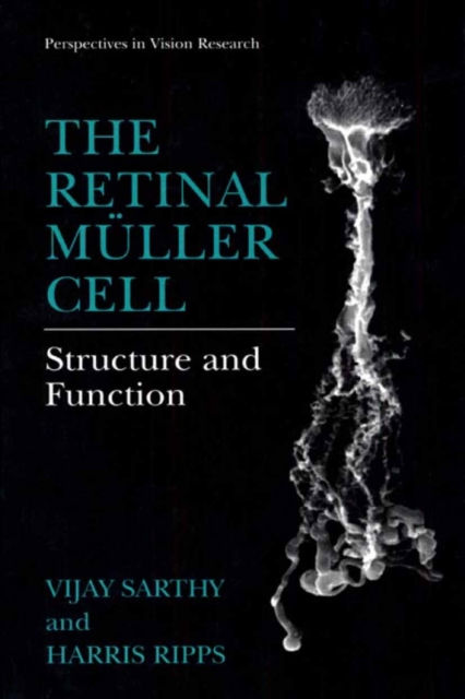 The Retinal Muller Cell : Structure and Function, PDF eBook
