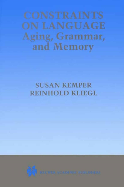 Constraints on Language: Aging, Grammar, and Memory, PDF eBook
