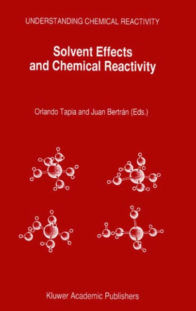 Solvent Effects and Chemical Reactivity, PDF eBook