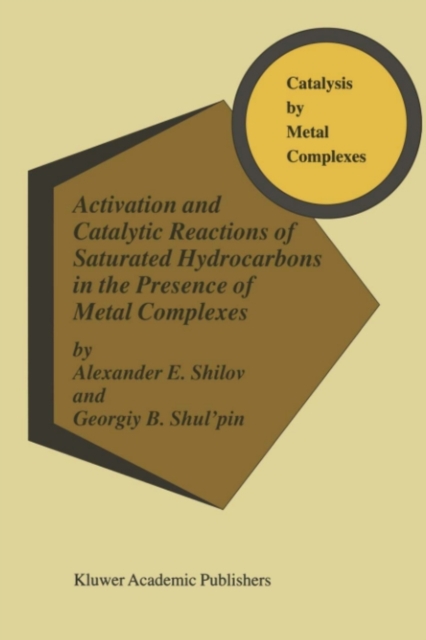 Activation and Catalytic Reactions of Saturated Hydrocarbons in the Presence of Metal Complexes, PDF eBook