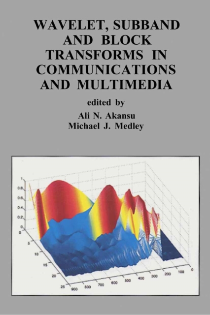 Wavelet, Subband and Block Transforms in Communications and Multimedia, PDF eBook