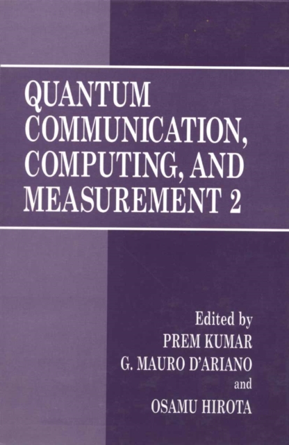 Quantum Communication, Computing, and Measurement 2, PDF eBook