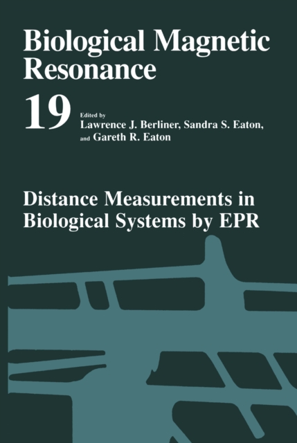 Distance Measurements in Biological Systems by EPR, PDF eBook