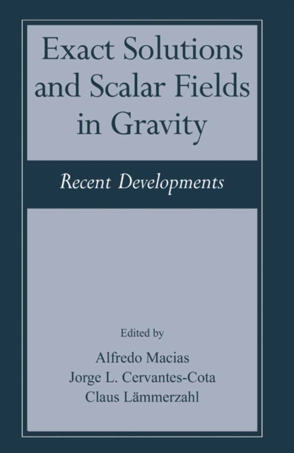 Exact Solutions and Scalar Fields in Gravity : Recent Developments, PDF eBook