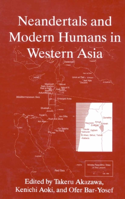 Neandertals and Modern Humans in Western Asia, PDF eBook