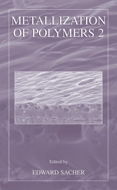 Metallization of Polymers 2, Hardback Book