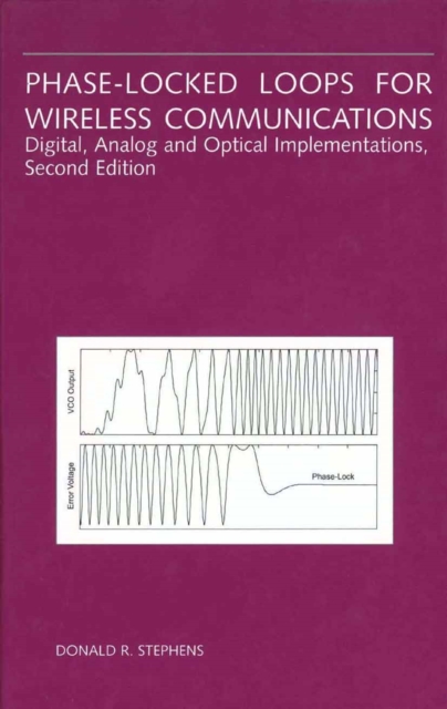 Phase-Locked Loops for Wireless Communications : Digital, Analog and Optical Implementations, PDF eBook