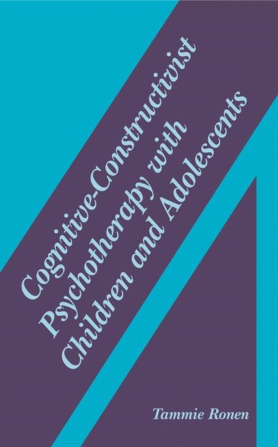 Cognitive-Constructivist Psychotherapy with Children and Adolescents, Hardback Book