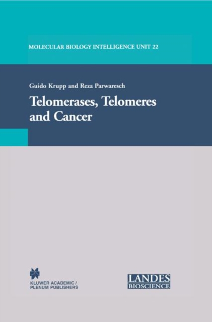 Telomerases, Telomeres and Cancer, Hardback Book