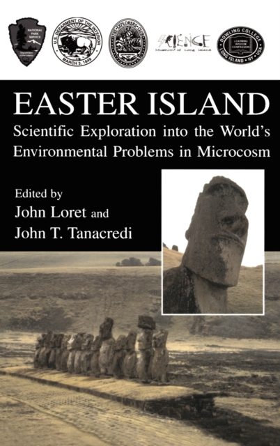 Easter Island : Scientific Exploration into the World’s Environmental Problems in Microcosm, Hardback Book