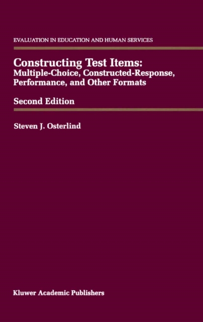 Constructing Test Items : Multiple-Choice, Constructed-Response, Performance and Other Formats, PDF eBook